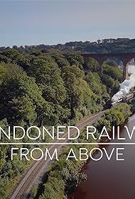 Abandoned Railways from Above (2024)