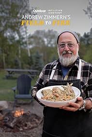 Andrew Zimmern's Field to Fire (2024)