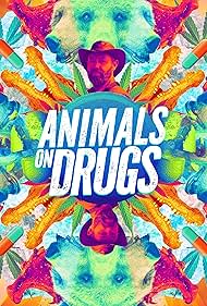 Animals On Drugs (2025)