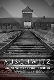 Auschwitz: Inside the Nazi State (2005)