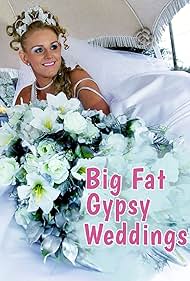 Big Fat Gypsy Weddings (2010)