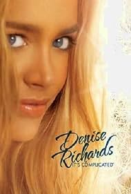 Denise Richards: It's Complicated (2008)