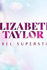Elizabeth Taylor: Rebel Superstar (2024)