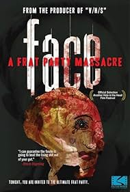 Face: A Frat Party Massacre (2012)
