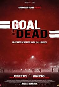 Goal of the Dead (2014)