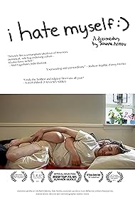 i hate myself :) (2013)