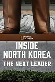 Inside North Korea: The Next Leader (2020)