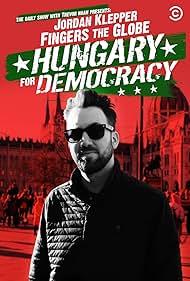 Jordan Klepper Fingers the Globe: Hungary for Democracy (2022)
