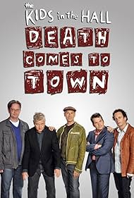 Kids in the Hall: Death Comes to Town (2010)