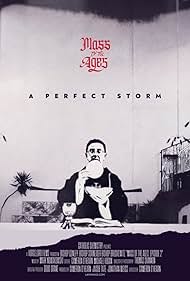 Mass of the Ages: A Perfect Storm (2022)