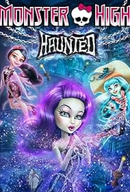 Monster High: Haunted (2015)