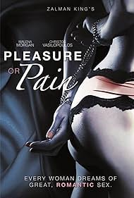 Pleasure or Pain (2013)