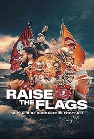 Raise the Flags: 50 Years of Buccaneers Football (2025)