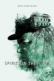 Spirits in the Dark (2020)