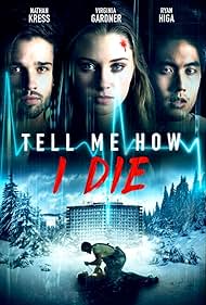 Tell Me How I Die (2016)