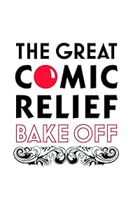 The Great Comic Relief Bake Off (2013)