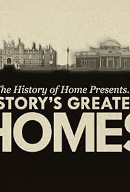 The History of Home Presents... History's Greatest Homes (2020)