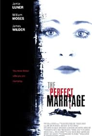 The Perfect Marriage (2006) The Perfect Marriage (2006)