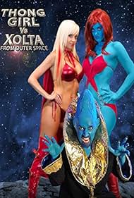 Thong Girl Vs Xolta from Outer Space (2014) Thong Girl Vs Xolta from Outer Space (2014)