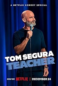 Tom Segura: Teacher (2025)