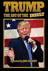 Trump: The Art of the Insult (2018)