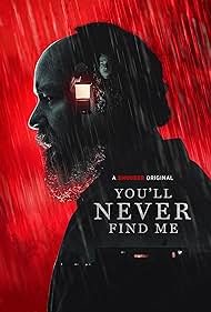 You'll Never Find Me (2024)