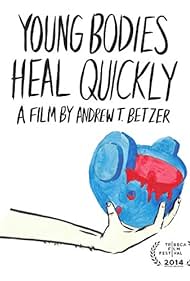 Young Bodies Heal Quickly (2014)