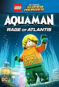 LEGO DC Comics Super Heroes: Aquaman - Rage of Atlantis (2018)