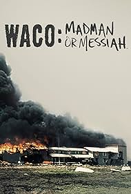 Waco: Madman or Messiah (2018)